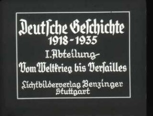 Schulungsmaterial/Lehrmittel: Filmbänder "Deutsche Geschichte 1918-1935 (I-II)" (Lichtbildverlag Benzinger, Stuttgart)