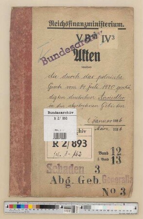 Kriegsschäden Deutscher in den abgetretenen Gebieten.- Geschädigte deutsche Ansiedler durch das polnische Gesetz vom 14. Juli 1920: Bd. 12