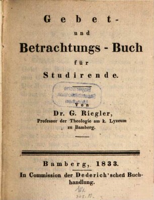 Gebet- und Betrachtungsbuch für Studirende