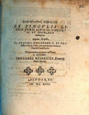 Disp. ... ex singulis libris iuris civ. canon. et feud. desumpta