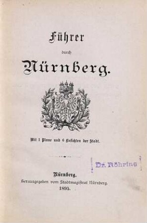 Führer durch Nürnberg : mit 1 Plane und 6 Ansichten der Stadt