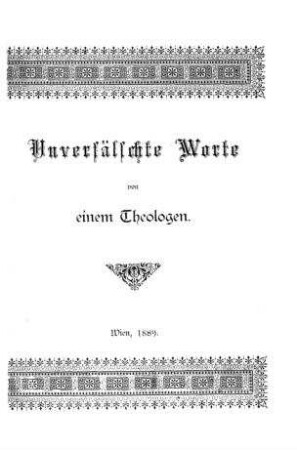 Unverfälschte Worte von einem Theologen / [David Löwy]