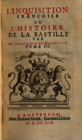 L' inquisition françoise : ou l'histoire de la Bastille, 3