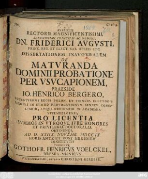 Avspiciis Rectoris Magnificentissimi ... Dissertationem Inavgvralem De Matvranda Dominii Probatione Per Vsvcapionem