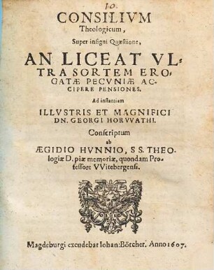 Consilivm Theologicum, Super insigni Quaestione, An Liceat Vltra Sortem Erogatae Pecvniae Accipere Pensiones