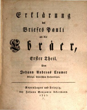 Erklärung des Briefes Pauli an die Ebräer ...