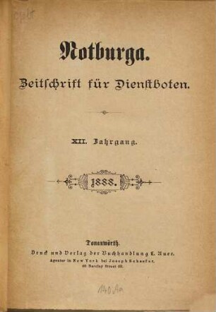 Notburga. Wochenausgabe : illustrierte Zeitschrift für katholische Mädchen. 12. 1888