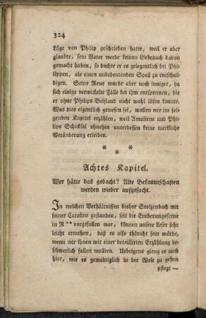 Achtes Kapitel. Wer hätte das gedacht? Alte Bekanntschaften werden wieder aufgesucht.