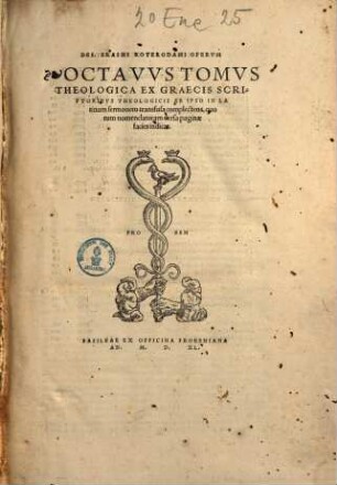 Omnia Opera Des. Erasmi Roterodami : Qvaecvnqve Ipse Avtor Pro Svis Agnovit, Novem Tomis Distincta, ..., 8