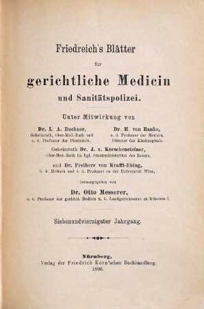 Friedreich's Blätter für gerichtliche Medicin und Sanitätspolizei : für Ärzte u. Juristen. 47. 1896