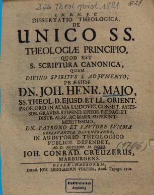 Dissertatio Theologica, De Unico SS. Theologiae Principio, Quod Est S. Scriptura Canonica