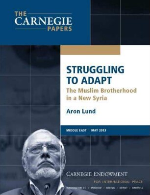 Struggling to adapt : the Muslim Brotherhood in a new Syria