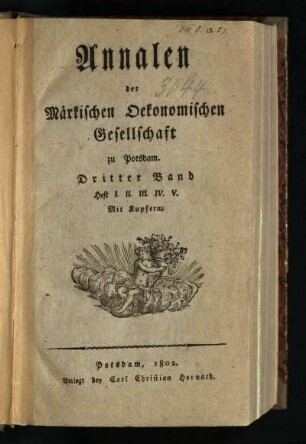3.1797/1802: Annalen der Märkischen Oekonomischen Gesellschaft zu Potsdam. - 3.1797/1802
