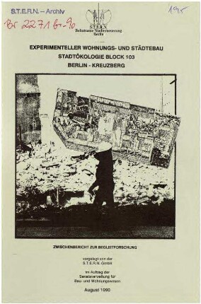 Forschungsbericht: Modellvorhaben               Stadtökologie Block 103 (Zwischenbericht 1990)
