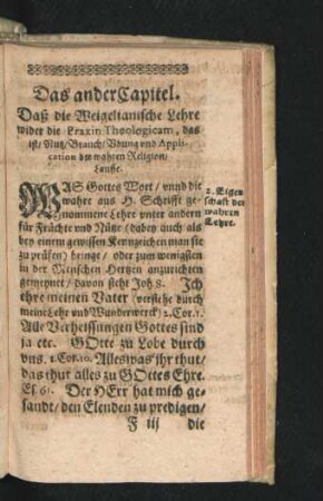 Das ander Capitel. Daß die Weigelianische Lehre wider die Praxin Theologicam ...