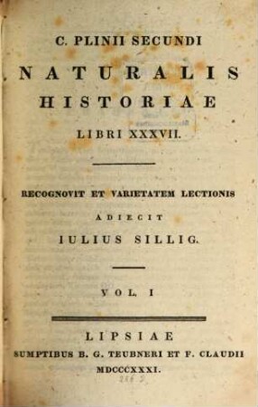 C. Plinii Secundi Naturalis historiae libri XXXVII. 1