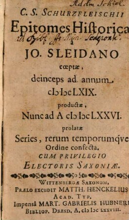 Schurzfleischii Epitomes historicae a Jo. Sleidano coeptae