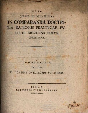 De eo quod nimium est in comparanda doctrina rationis practicae purae, et disciplina morum christiana : commentatio