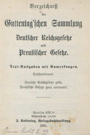Die Preußischen Gesetze betreffend das Notariat in den Landestheilen des gemeinen Rechts und des Landrechts einschließlich der Gebührenordnung für Notare vom 25. Juni 1895