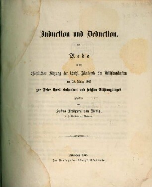 Induction und Deduction : Rede in der öffentlichen Sitzung der königl. Akademie der Wissenschaften am 28. März 1865 zur Feier ihres einhundert und sechsten Stiftungstages