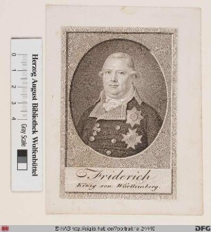 Bildnis Friedrich I. (Wilhelm Karl), König von Württemberg (reg. 1797-1816)