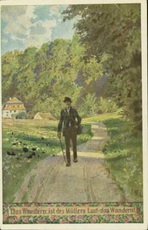Das Wandern ist des Müllers Lust - das Wandern!