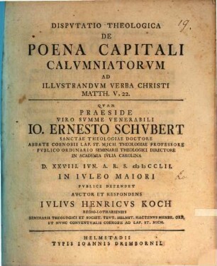 Disp. theol. de poena capitali calumniatorum, ad illustr. verba Christi Matth. V,22