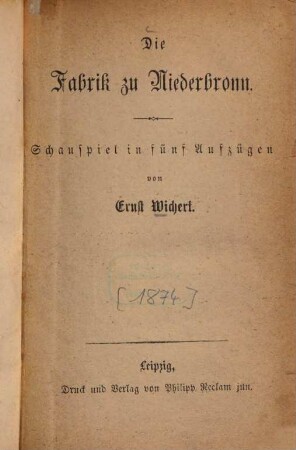 Die Fabrik zu Niederbronn : Schauspiel in fünf Aufzügen