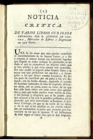 Noticia Critica De Varios Libros Curiosos Impressos Por D. Antonio De Sancha, Mercador de Libros e Impressor en esta Corte