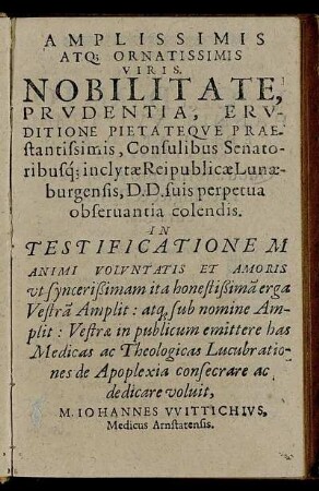 Amplissimis ... Consulibus Senatoribusque inclytae Reipublicae Lunaeburgensis ...
