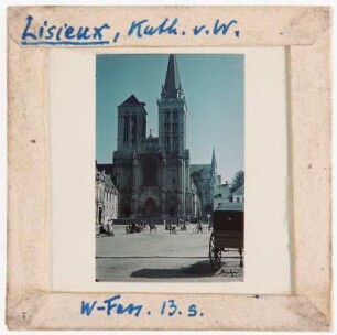 Lisieux: Kathedrale von Westen (Foto 1941)