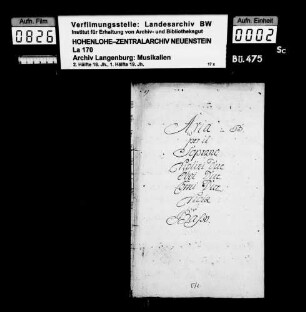 Anonyme Stücke: Aria in B. / per il / Soprano / Violini due / Oboe due / Corni due / Viola / et / Basso / (In un mar di tante pene).