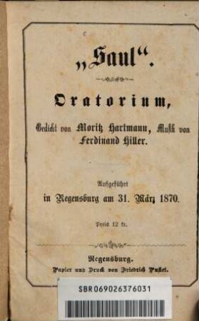 Saul : Oratorium ; aufgeführt in Regensburg am 31. März 1870
