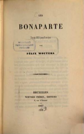 Les Bonaparte depuis 1815 jusqu'à ce jour