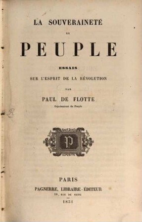 La souveraineté du peuple : Essais sur l'esprit de la révolution
