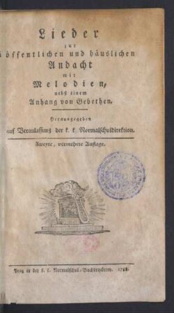 Lieder zur öffentlichen und häuslichen Andacht mit Melodien : nebst einem Anhang von Gebethen