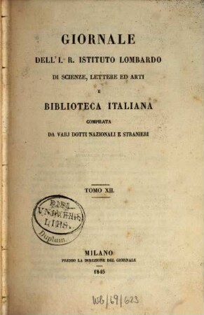 Giornale dell'I.R. Istituto Lombardo di Scienze, Lettere ed Arti e biblioteca italiana. 12, 12. 1845