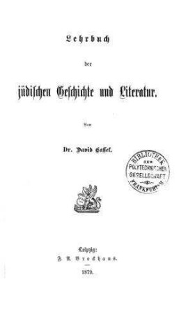 Lehrbuch der jüdischen Geschichte und Literatur / von David Cassel