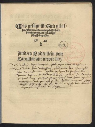 Was gesagt ist: Sich gelas=||sen.Vnnd was das wort gelassenhait || bedeüt/ vnd wa es in hayliger || schryfft begryffen.|| Andres Bodenstein von || Carolstat ain newer lay.||