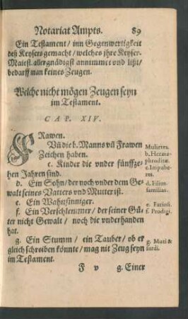 Welche nicht mögen Zeugen seyn im Testament. Cap. XIV.