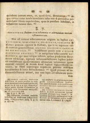 §. 7. Romanorum studium circa testamenta et adornandam tutelam testamentariam.