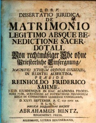 Diss. iur. de matrimonio legitimo absque benedictione sacerdotali, von rechtmäßiger Ehe ohne priesterliche Einseegnung