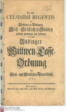 Nachtrag zur näheren Bestimmung des Artikels V der am 26. Februar und 26. März 1776 ergangenen Erläuterung der Büdingen'schen Witwen-Kasse-Statuten vom Jahr 1757