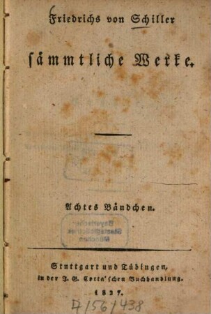 Sämmtliche Werke, 8. Die Braut v. Messina. Wilhelm Tell. - 1827. - 336 S.