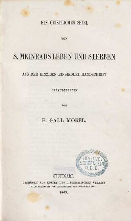 Ein geistliches Spiel von S. Meinrads Leben und Sterben : aus der einzigen Einsiedler Handschrift