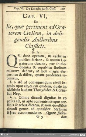 Cap. VI. De Iis, quae pertinent ad Oratorem Civilem, in deligendis Auctoribus Classicis