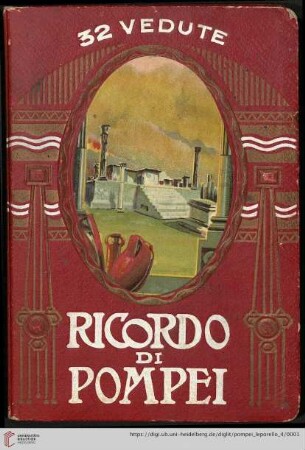 Ricordo di Pompei : 32 Vedute