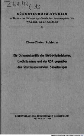 Die Osthandelspolitik der EWG-Mitgliedstaaten, Großbritanniens und der USA gegenüber den Staatshandelsländern Südosteuropas