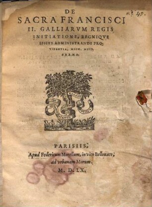 De sacra Francisci II. Galliarum regis initiatione, regnique ipsius administrandi providentia ... sermo