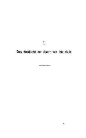 I. Das Geschlecht der Sparr und sein Besitz